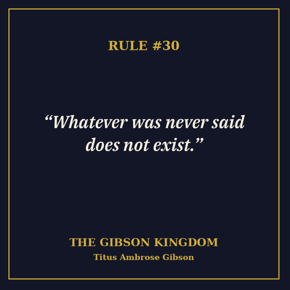 Untitled "Whatever was never said does not exist." (Rule #30)